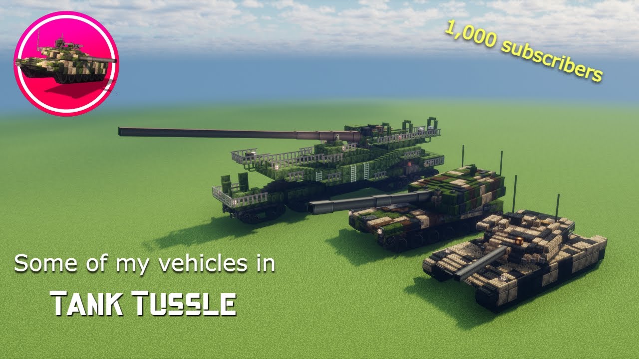 Some of my vehicles in Tank Tussle (1,000 subs)