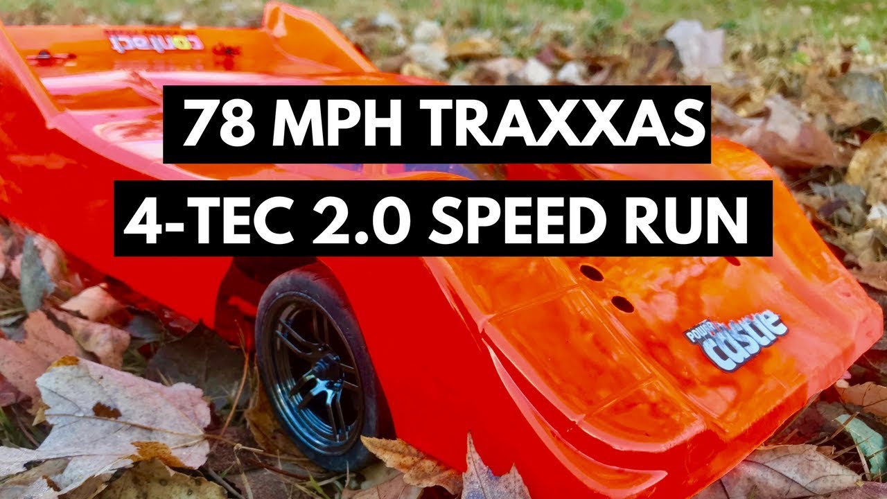78Mph Traxxas 4-Tec 2.0 VXL Run On 35 55T Gearing