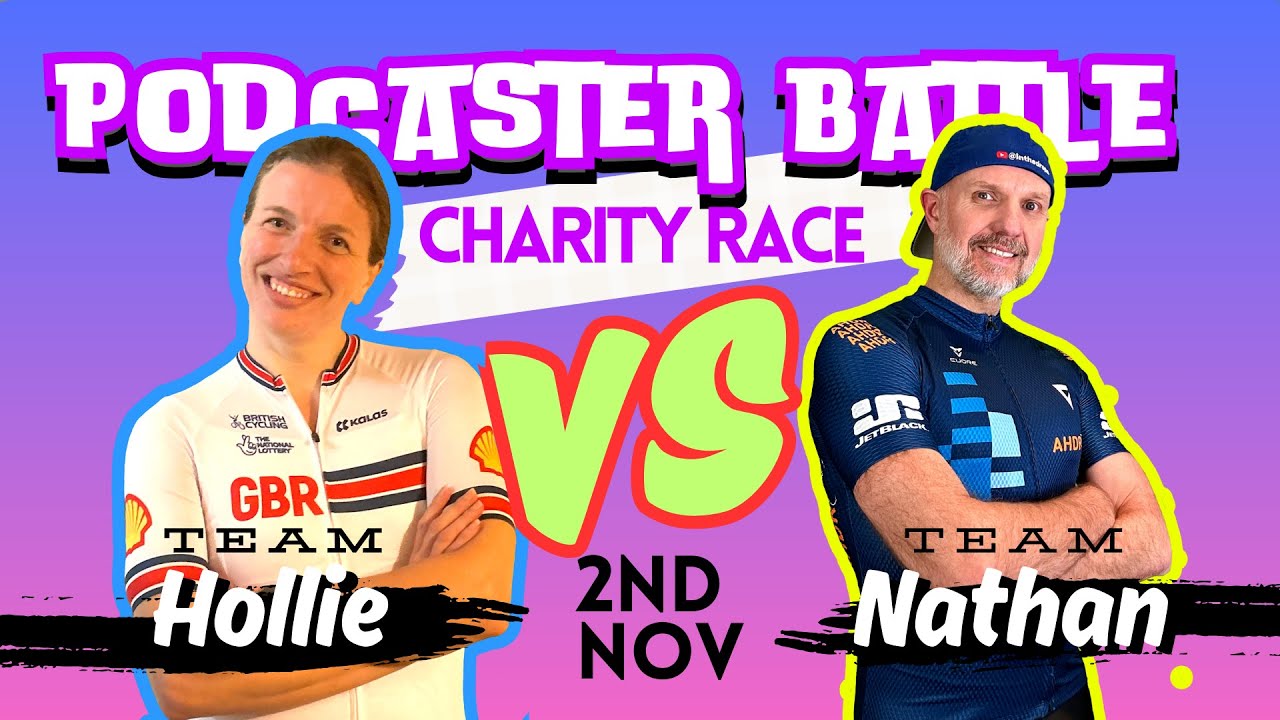 Podcaster Battle Charity Race #TeamHollie vs #TeamNathan - There can be only one!