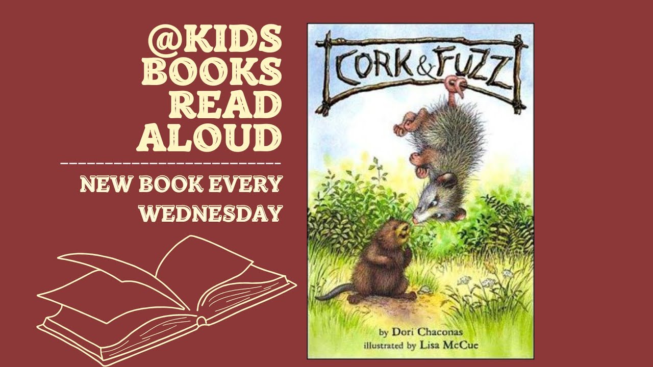 Cork and Fuzz | Kids Book Read Aloud