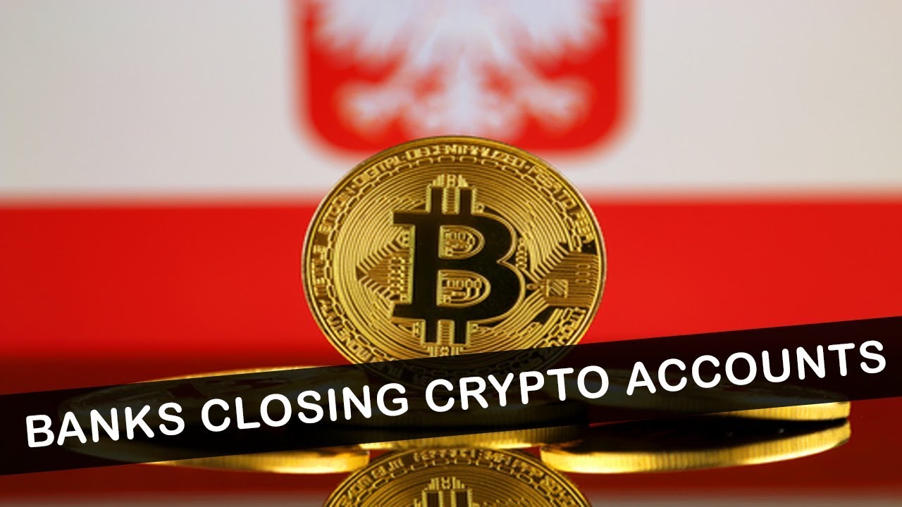 POLAND CRYPTO UPDATE - BANKS CLOSING DOWN ACCOUNTS!