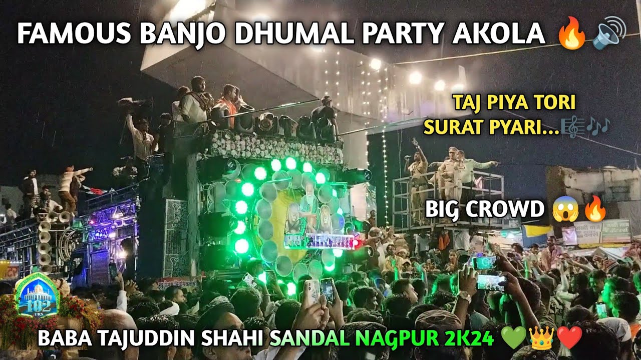 Famous Banjo Dhumal Party Akola | Shahi Sandal Baba Tajuddin |Urs102Wa💚❤️ 2024