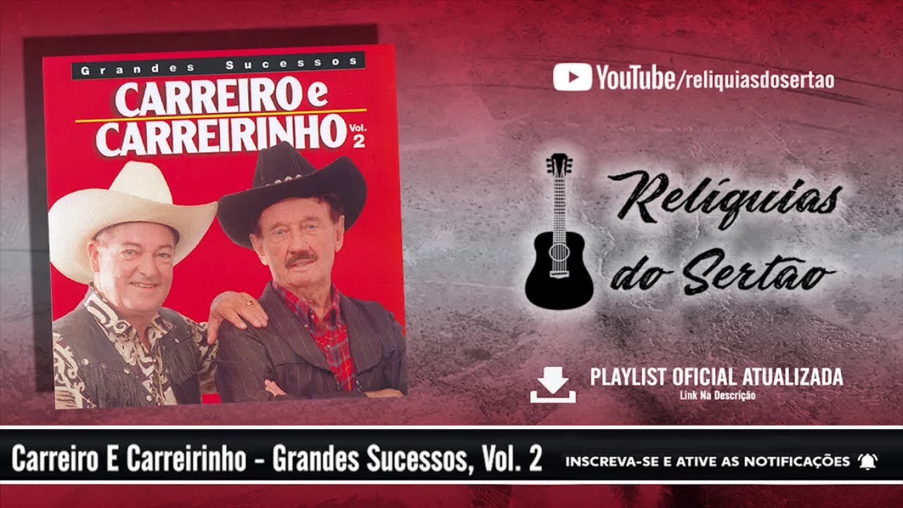 Carreiro E Carreirinho - Grandes Sucessos, Vol. 2 (CD Completo)