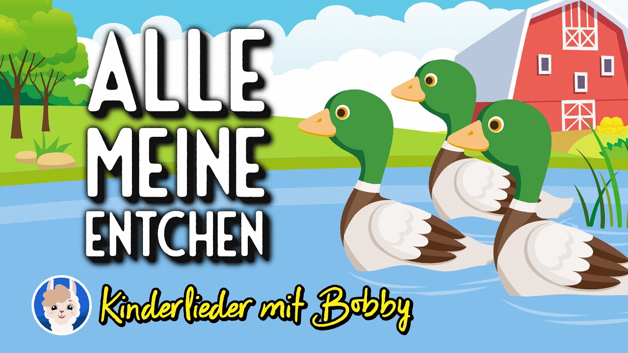 Alle meine Entchen 🦆 [4 Strophen mit Text] - Kinderlieder mit Bobby