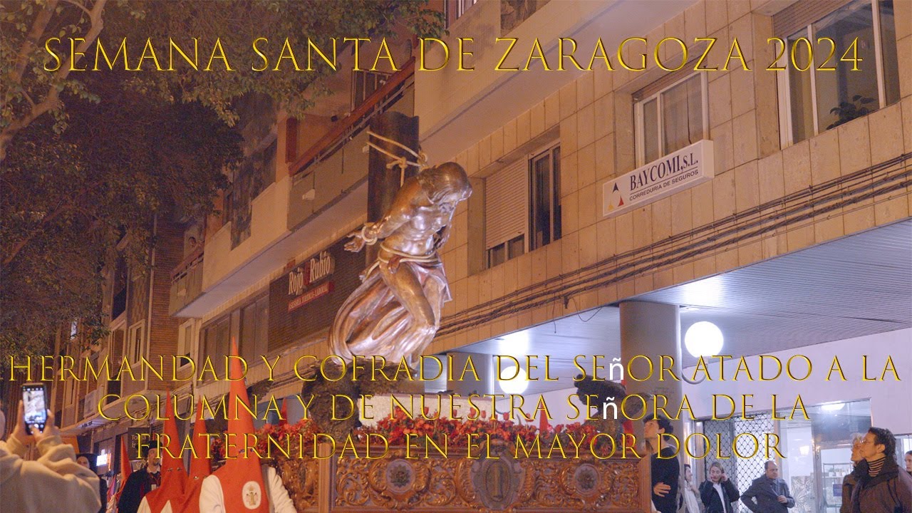 Cofradía del Señor Atado a la Columna - Jueves Santo - Semana Santa Zaragoza 2024