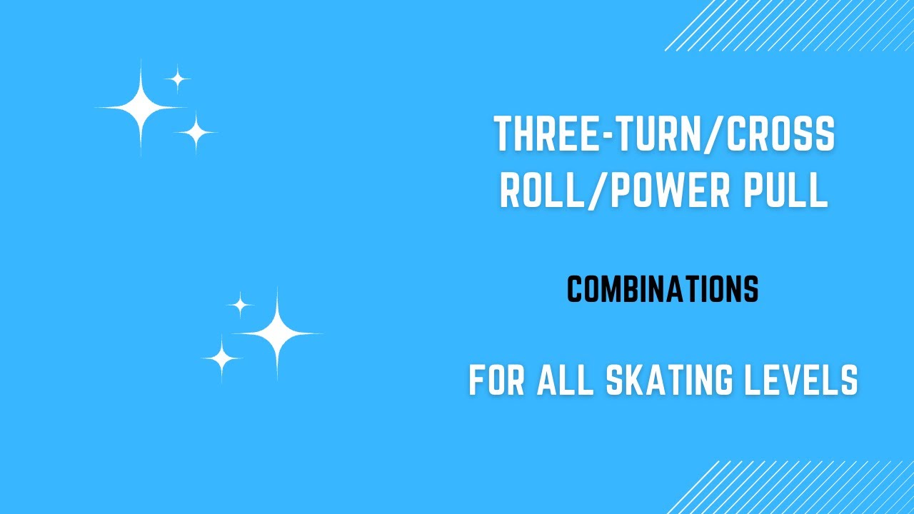 Warm-Up On Ice: Three-Turn with Cross Roll and Power Pull