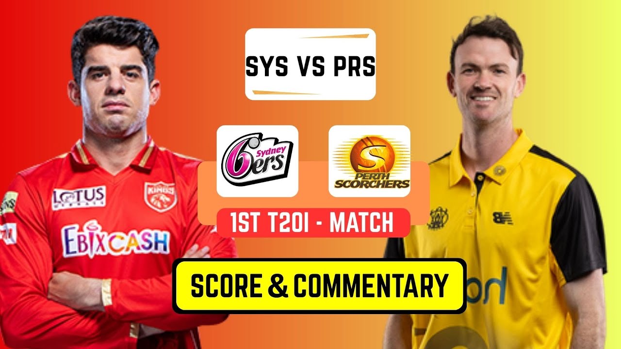 🔴 Live: Perth Scorchers Vs Sydney Sixers | Live Scores & Commentary | Big Bash League 2025