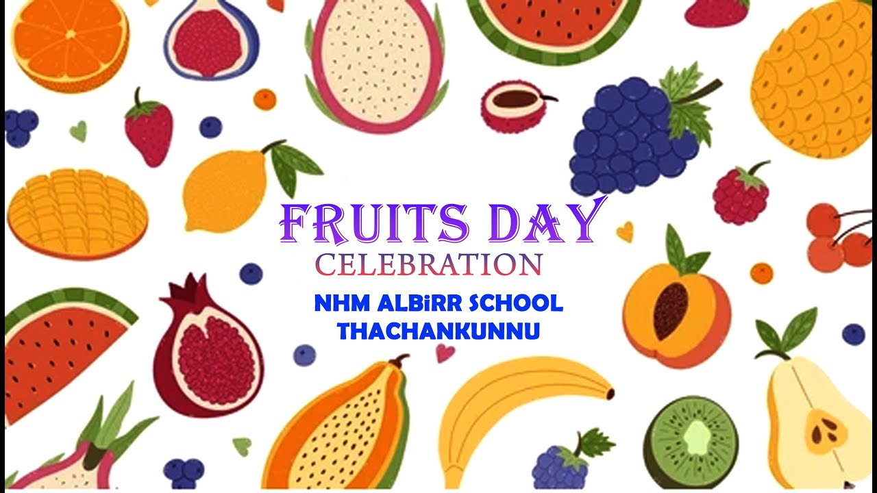 FRUITS DAY CELEBRATION | NHM ALBiRR SCHOOL | THACHANKUNNU | PAYYOLI