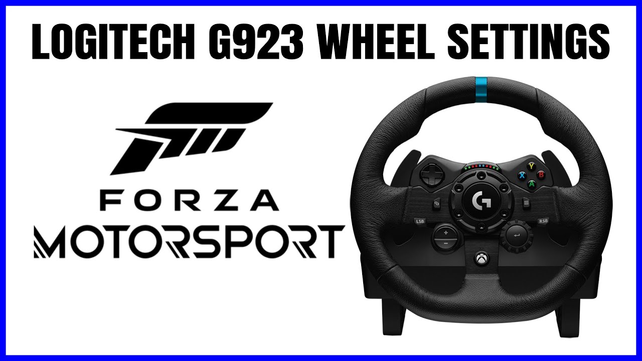 FORZA MOTORSPORT Logitech G923 Best Wheel Settings - Realistic Feel (now with TRUEFORCE)
