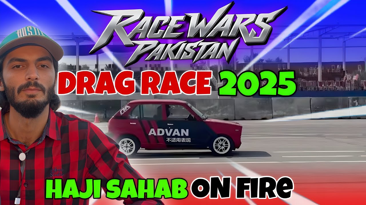 Race Wars Islamabad 2025 | Race Wars | Race Wars Islamabad | drag race