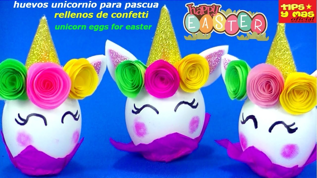 HAZ HUEVOS UNICORNIO PARA PASCUA RELLENOS DE CONFETTI MUY BONITOS