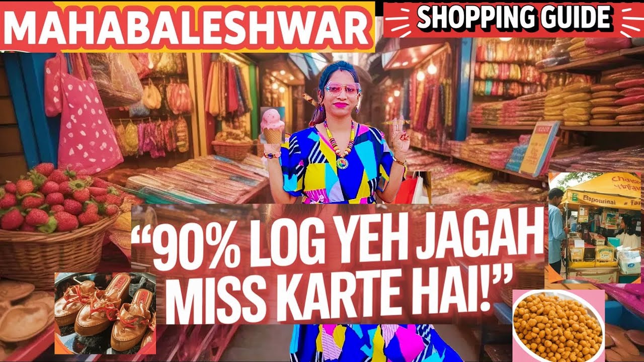 🔥👉Mahabaleshwar Market SECRETS | 😱Hidden Gems, Street Food & Shopping Spots 😲📌