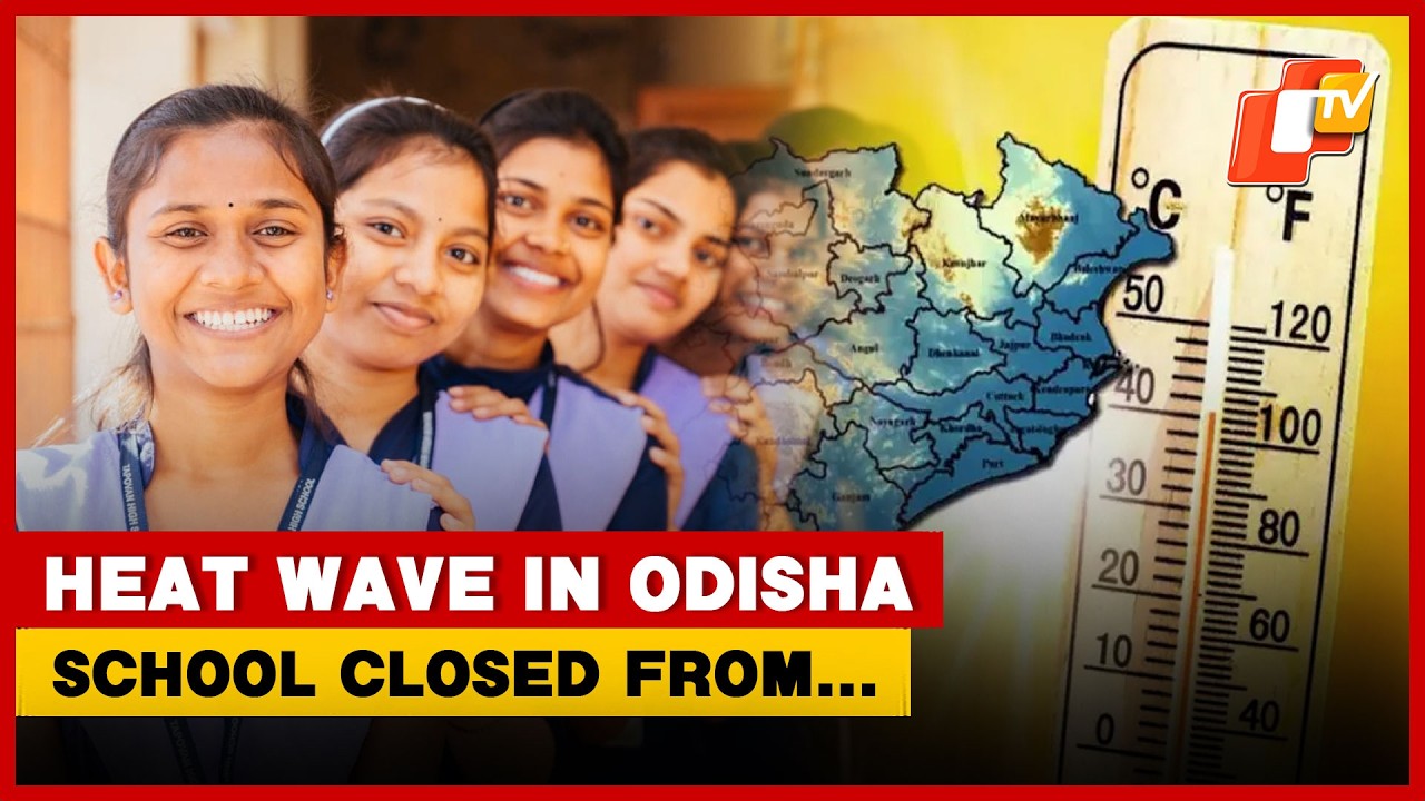 Odisha Schools To Close From April 27, Early Summer Vacation Declared  | OTV