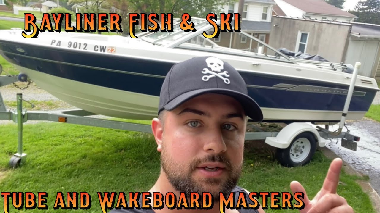 I Bought a Bayliner Fish and Ski Boat