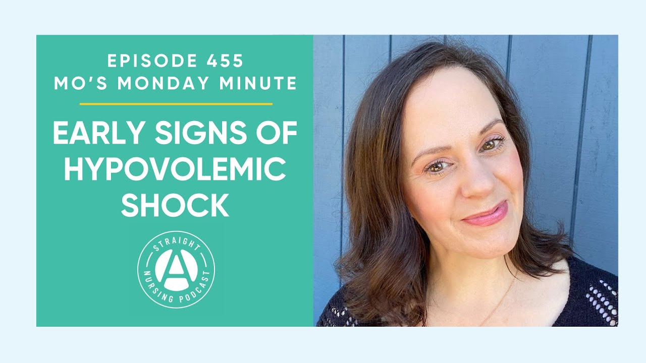 #455: MMM - Early Signs of Hypovolemic Shock | Straight A Nursing: Study for nursing school...