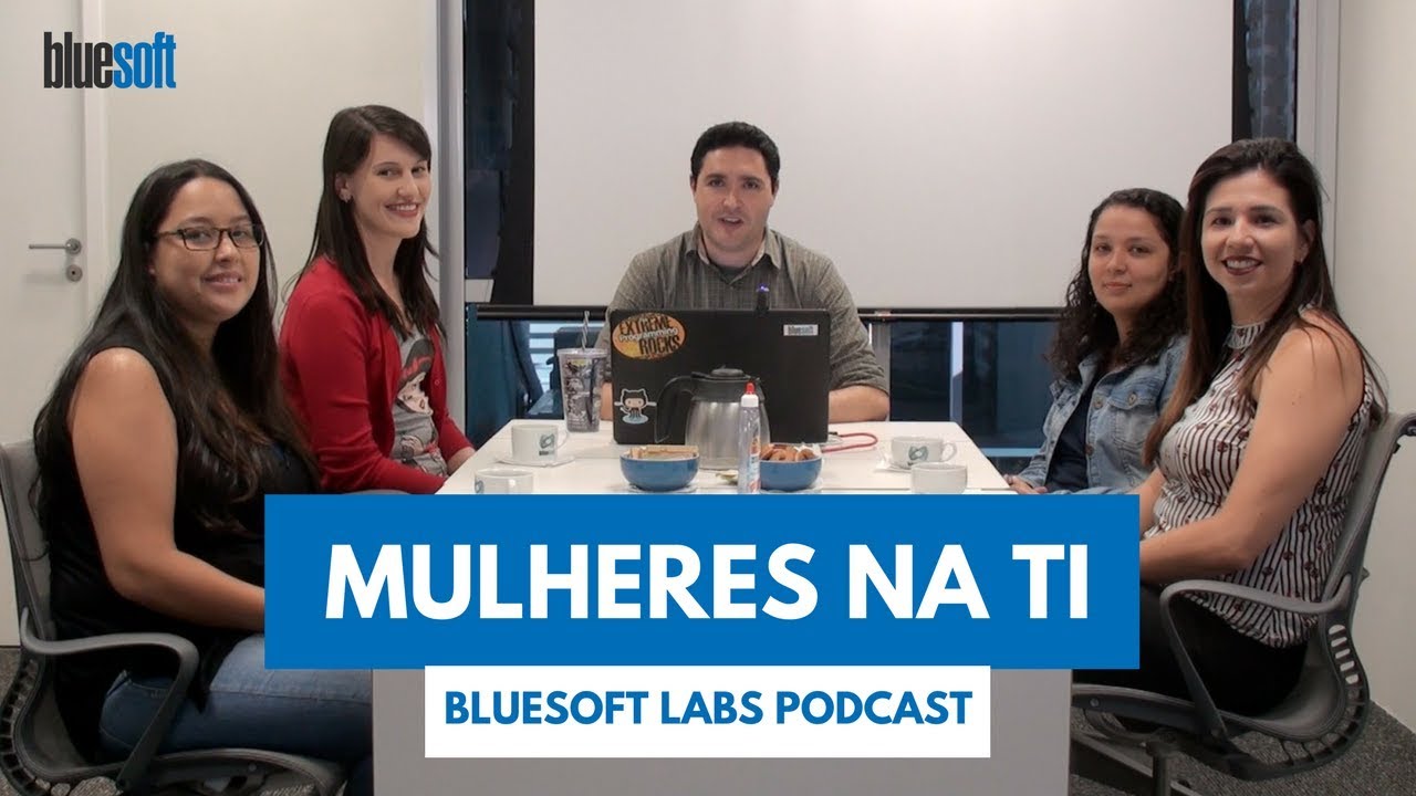 Mulheres na TI | BluesoftLabs Podcast #38