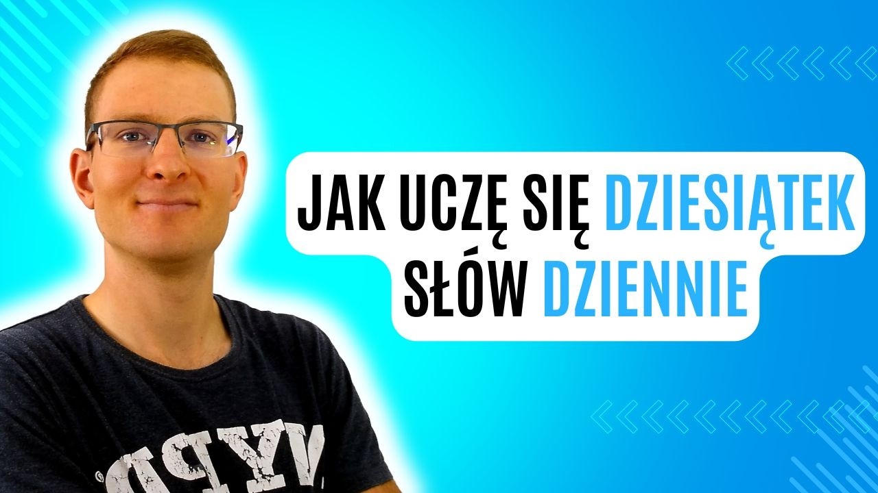 Dzięki tej rutynie nauczysz się SETEK słów SZYBKO i SKUTECZNIE