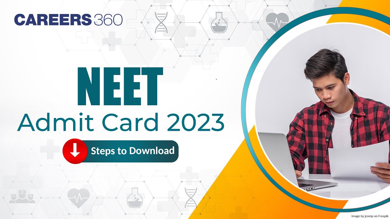 How To Download NEET 2023 Admit Card - Step by Step Guide