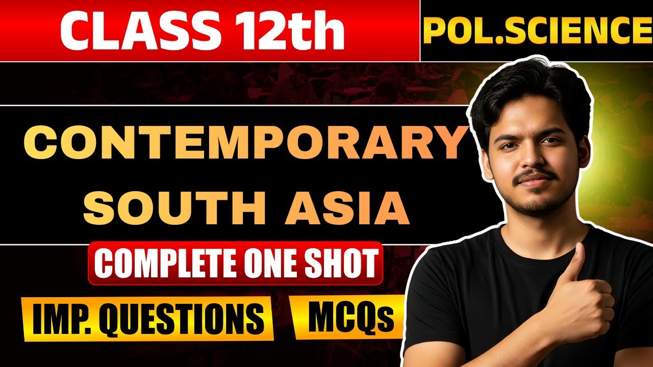 Contemporary South Asia |Class 12th| Chapter-3|Political Science| ONE SHOT💥