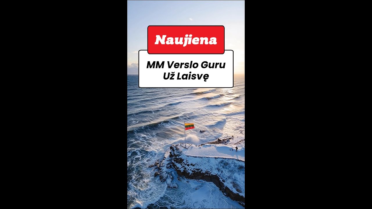 MM Verslo Guru – Už Laisvę ❤️🎵❤️