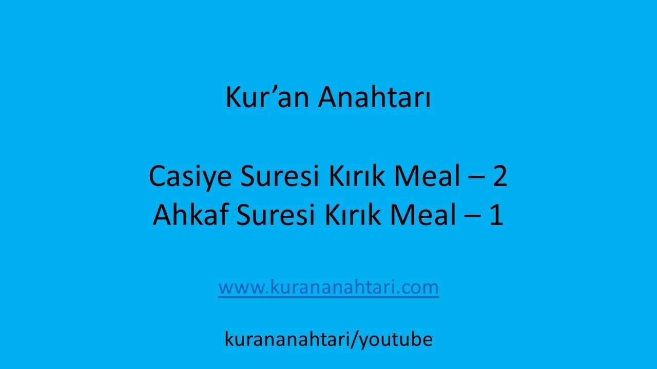 Casiye  Suresi Kırık Meal 2