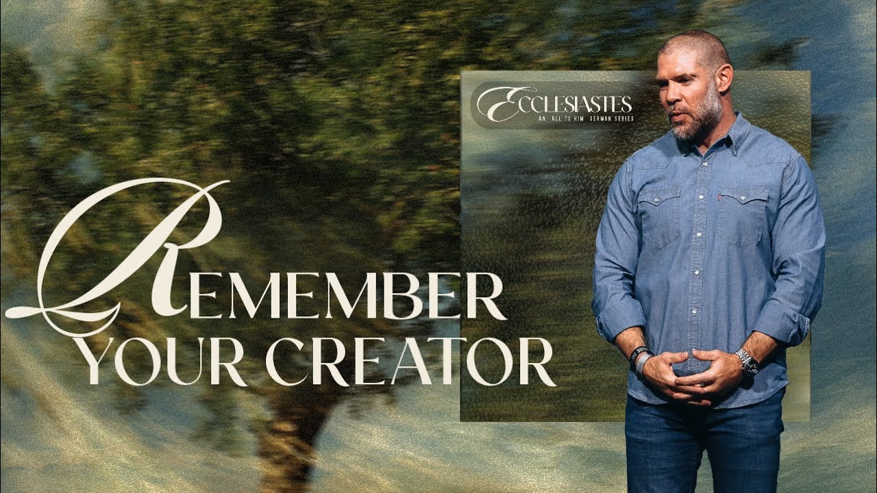 Remember Your Creator | Ecclesiastes | Crosspoint City Church