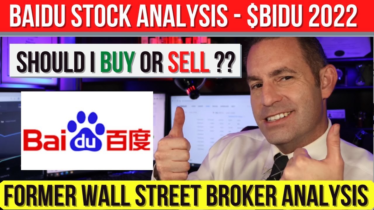 Baidu Stock Analysis &ndash; Should I Buy or Sell ? BIDU Stock Analysis - 2022