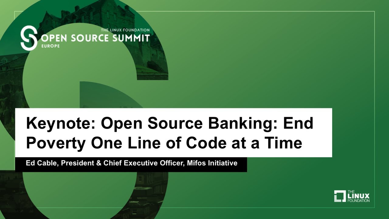 Keynote: Open Source Banking: End Poverty One Line of Code at a Time - Ed Cable, President