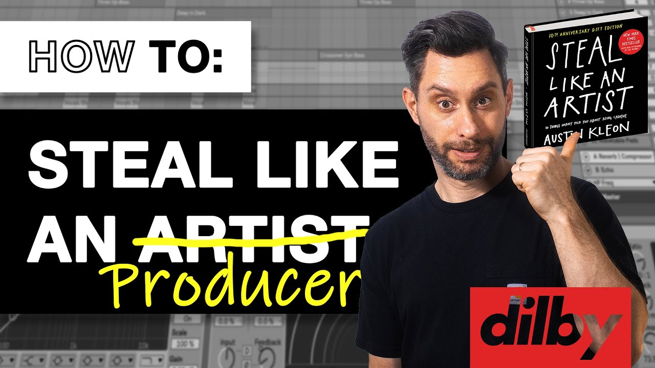 STEAL LIKE A PRODUCER - Instant Creativity Hack