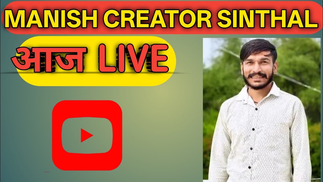 Manish creator Sinthal  aaj aaya live ? Sinthal Live ?