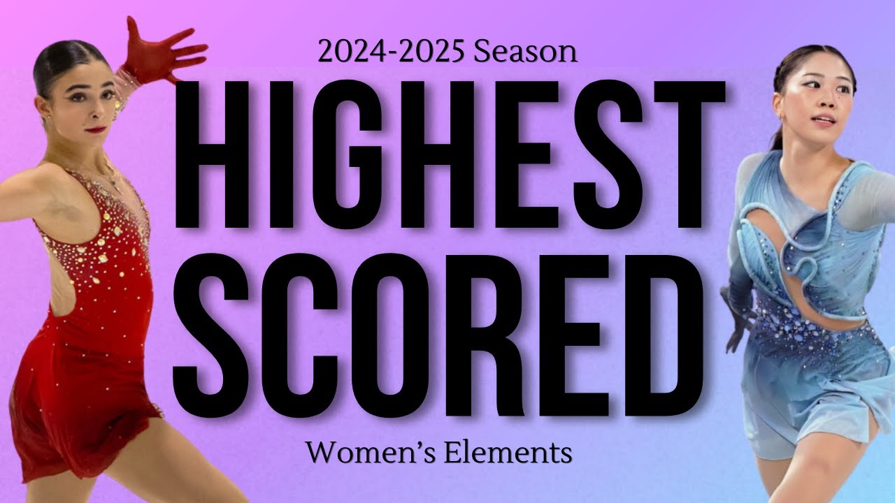What's Better than a Triple Axel? Highest Scored Women&rsquo;s Figure Skating Elements 2024-2025 ⛸️💖