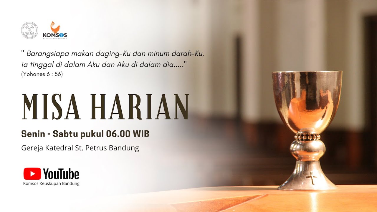 MISA HARIAN | Rabu, 3 Desember 2025 - 06.00 WIB | Gereja Katedral St. Petrus Bandung