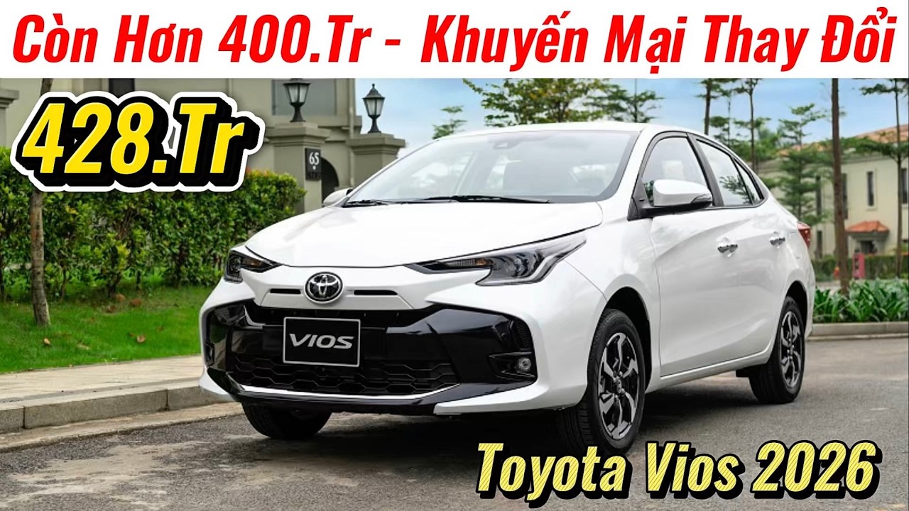 ✅Giá Khuyến Mại Toyota Vios 2026 Còn Hơn 400Tr | Lăn Bánh Vios Rẻ Hơn Accent, City | Giá Xe Việt