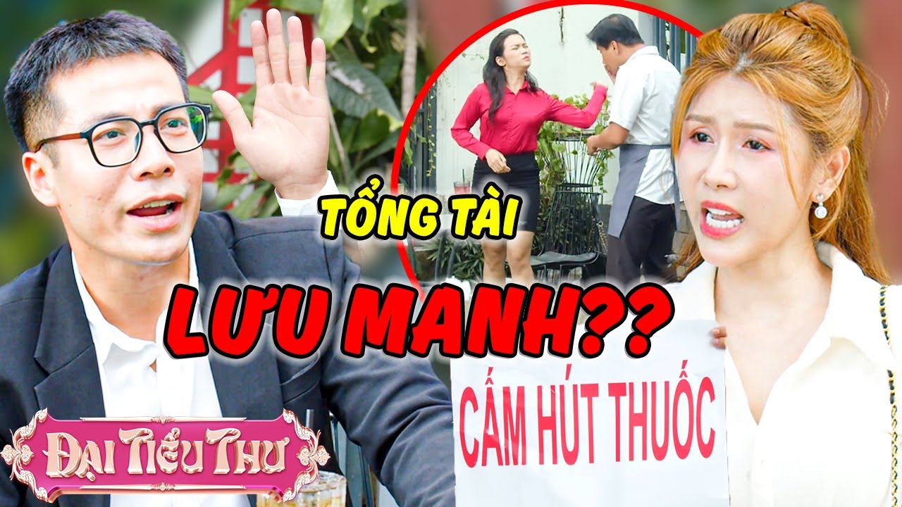 TỔNG TÀI LƯU MANH Chạm Mặt ĐẠI TIỂU THƯ ??? | Đại Tiểu Thư | YeaH1 Sister