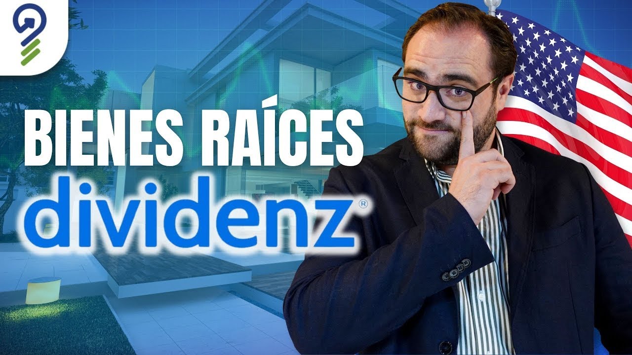 Dividenz: Invertir en Bienes Raíces en Estados Unidos