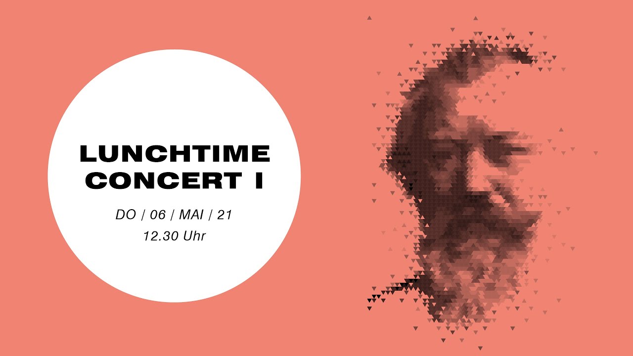 Brahms-Festival 2021: Frühlingserwachen! / Lunchtime-Concert I