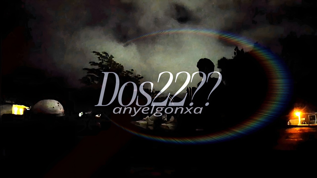 Anyel Gonxa - Dos22??