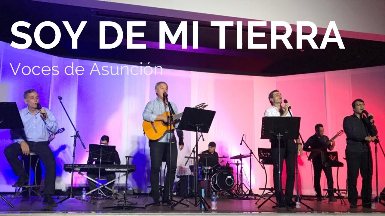 Soy de mi tierra - Voces de Asunción