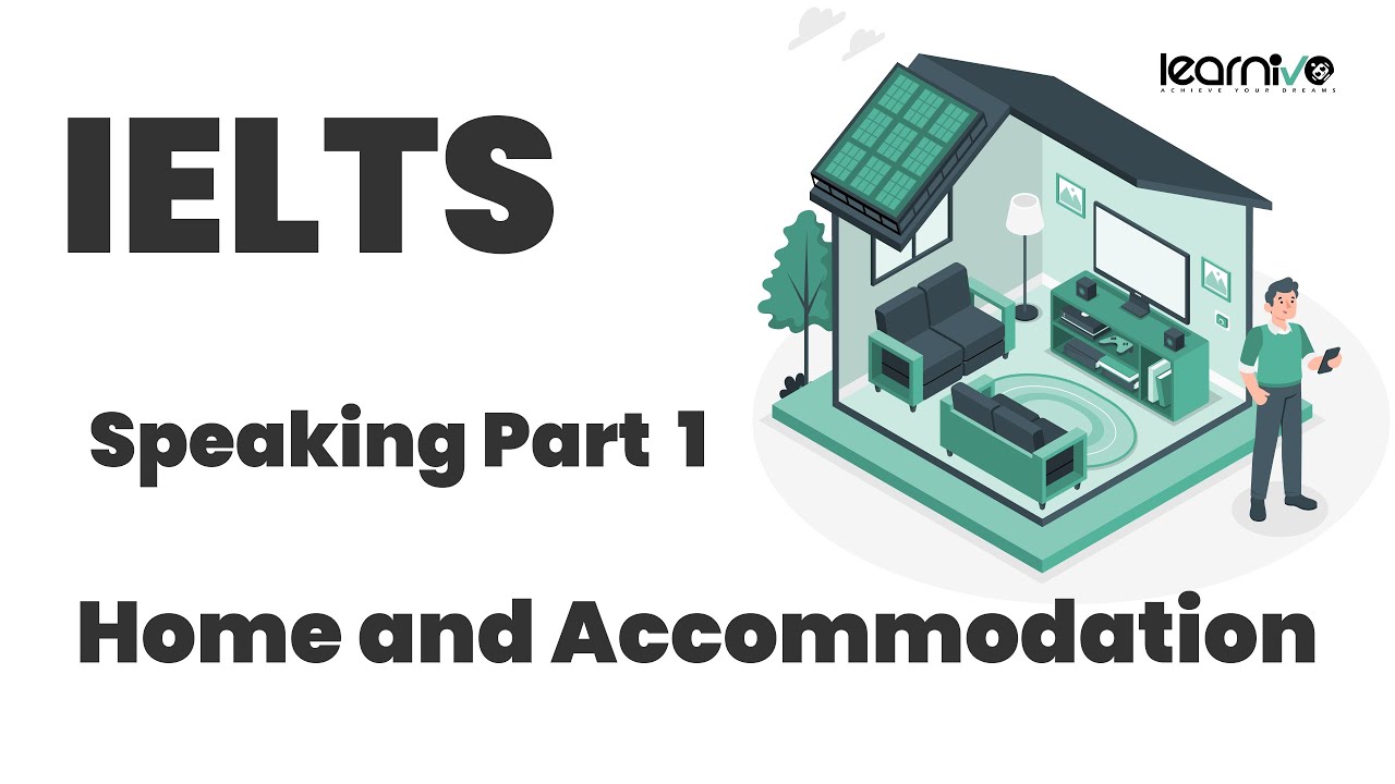 IELTS Speaking Part 1: Home & Accommodation | Learnivo