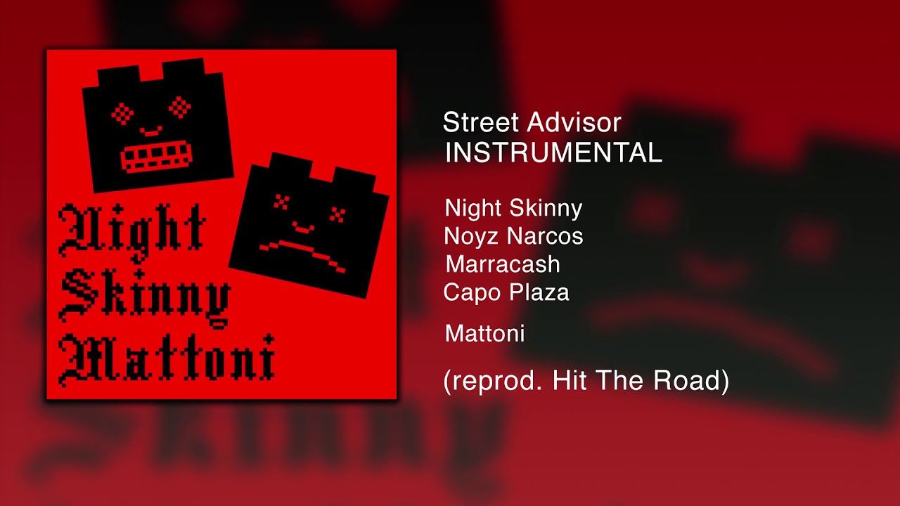 Street Advisor (Instrumental) - Night Skinny, Noyz Narcos, Marracash, Capo Plaza ReProd Hit The Road