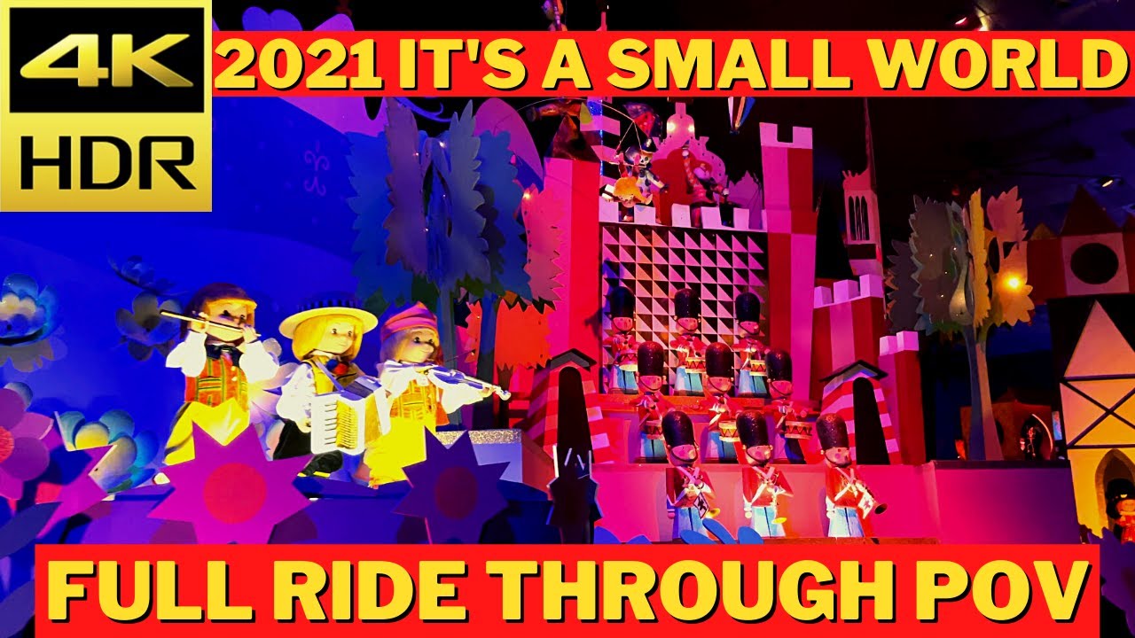 [NEW 2021] It's A Small World | Lowlight 4K HDR | Full Ride Through POV
