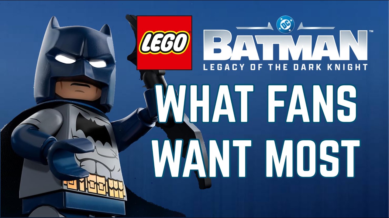 What Fans Want MOST In Lego Batman Legacy Of The Dark Knight