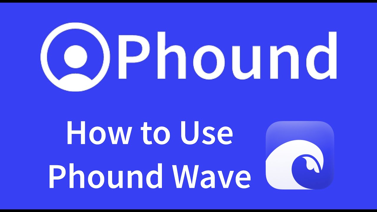 Master Phound Wave: Sign Up & Send Personalized Campaigns Like a Pro! | Phound Academy