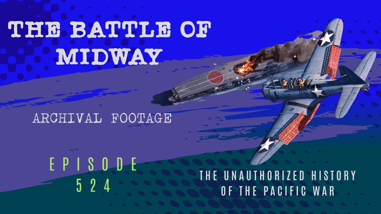 Battle of Midway Archival Footage - Episode 524