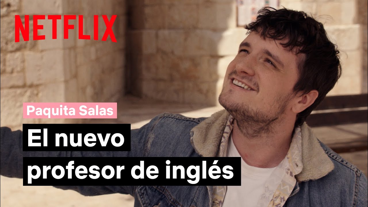 El cameo de Josh Hutcherson | Paquita Salas | Netflix España