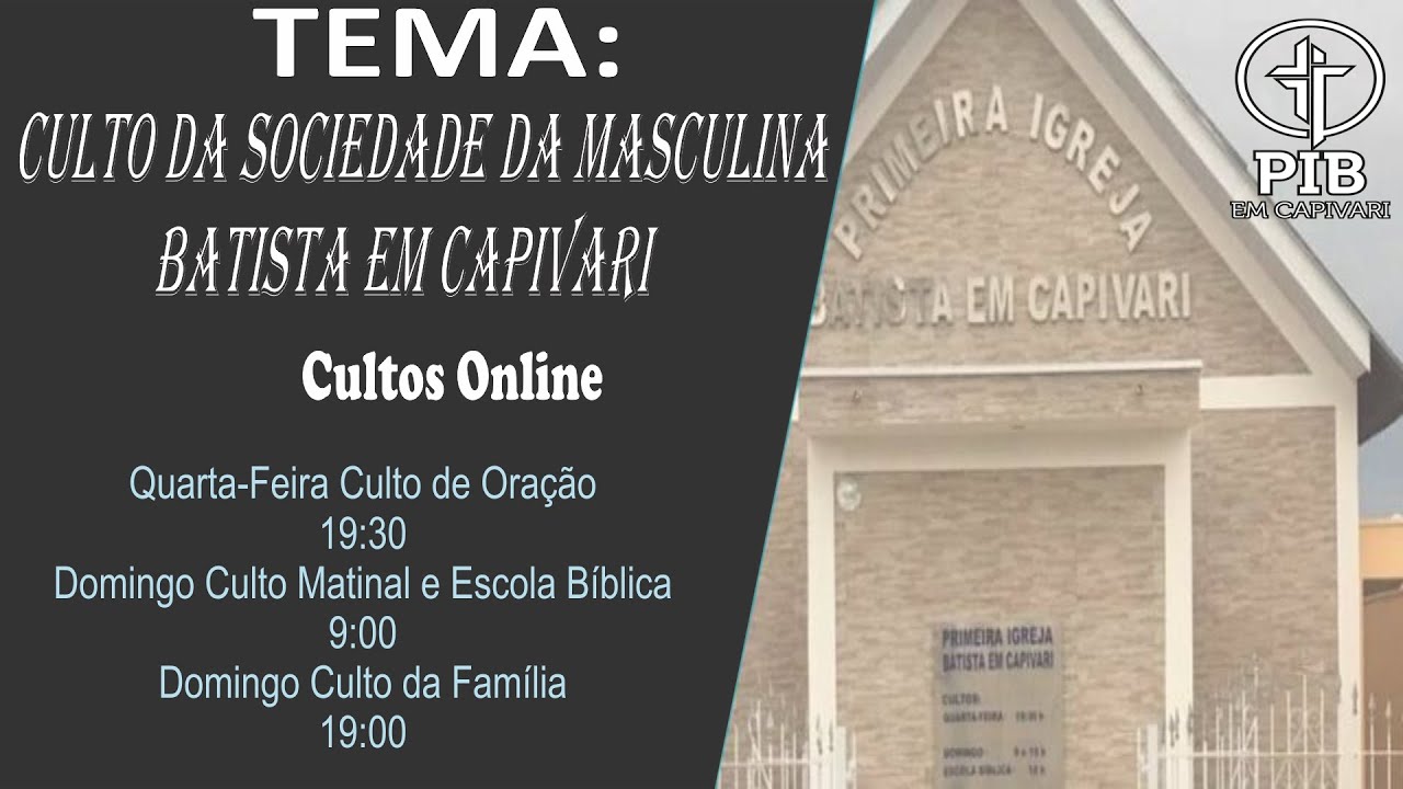 PIBC  -  Culto da Sociedade Masculina Batista em Capivari - 04/06/2022
