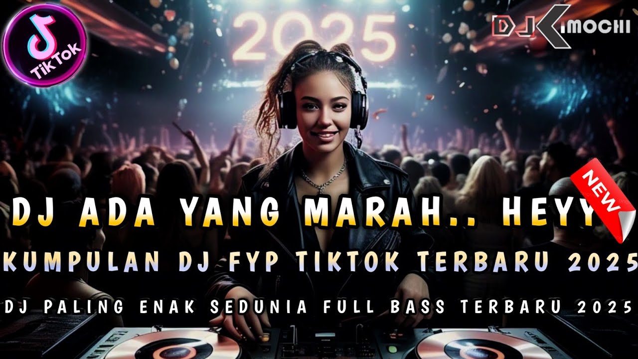 DJ ADA YANG MARAH - DJ VIRAL TIKTOK TERBARU ‼️ NEW DUGEM TERGACOR 2025 ‼️ DJ FULL BASS TERBARU ‼️