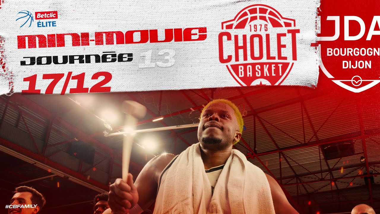 Cholet Basket - Dijon: Mini Movie
