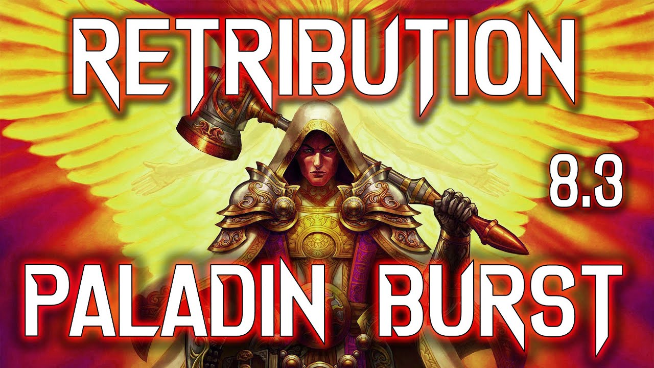 RETRIBUTION PALADIN PVP 8.3 ARENA BURST