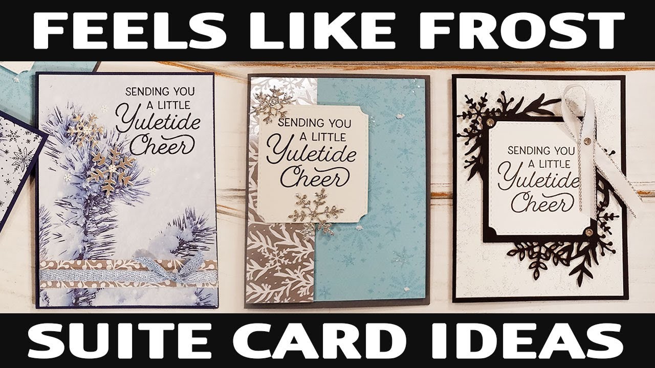 Stamping Jill - Feels Like Frost Suite Card Ideas